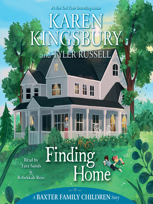 Title details for Finding Home by Karen Kingsbury - Available